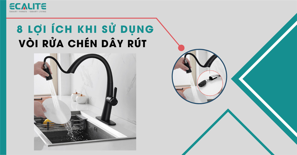 Lợi ích khi sử dụng vòi rửa chén dây rút