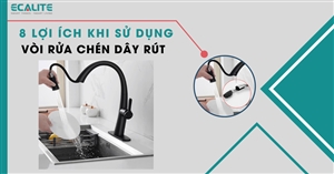 Bất ngờ với 8 lợi ích khi sử dụng vòi rửa chén dây rút