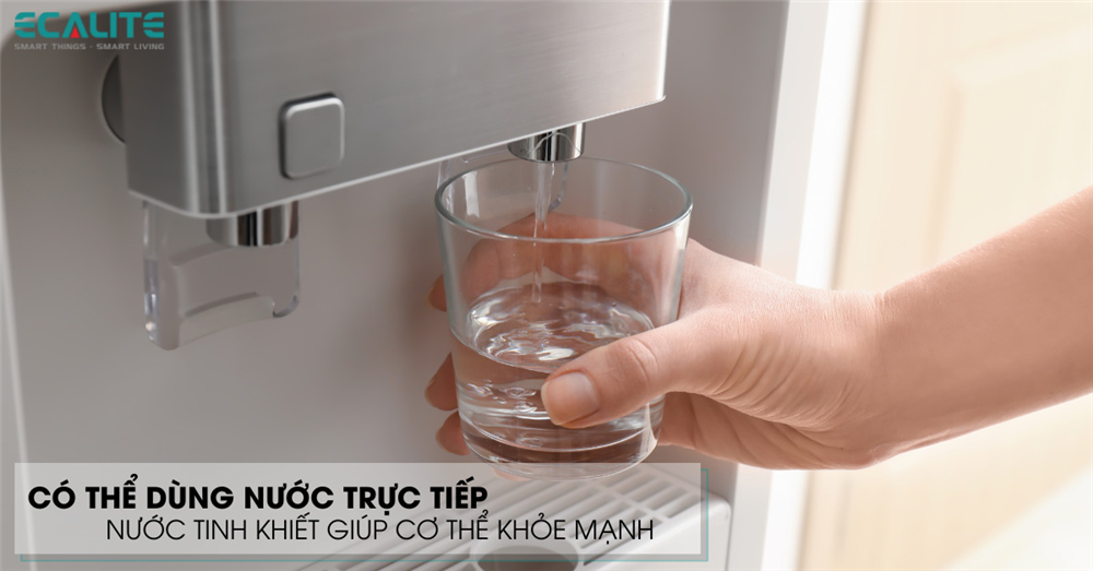 Máy lọc nước Ecalite sử dụng nước trực tiếp